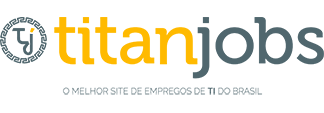 Titan Jobs O melhor site de empregos de TI do Brasil